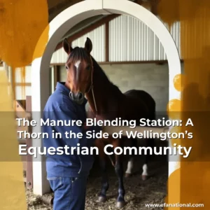 Read more about the article The Manure Blending Station: A Thorn in the Side of Wellington’s Equestrian Community