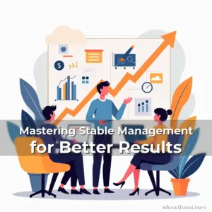 Artistic representation for Mastering Stable Management for Better Results
